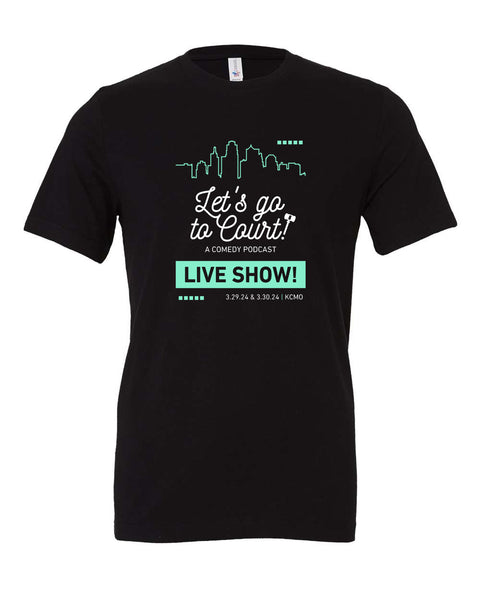 Let's Go To Court LIVE! T-Shirt